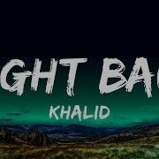 Right Back Khalid Ft A Boogie Wit Da Hoodie 1 Hour Loop