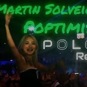 Martin Solveig Poptimistic Polon Remix