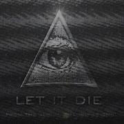 Let It Die