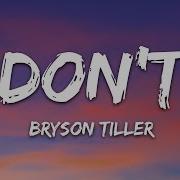 Don T Bryson Tiller