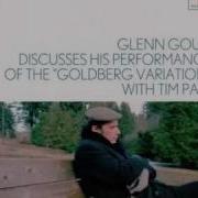 Glenn Gould Discusses His Performances Of The Goldberg Variations