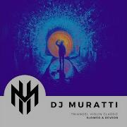 Dj Muratti Triangel Violin Slowed