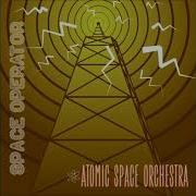 Atomic Space Orchestra Space Operator