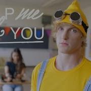 Logan Paul Help Me Help You Feat Why Don T We