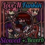 Fnf Love N Funkin Slowed