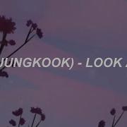 Jungkook Bts Look At Me 바라봐줘요 Easy Lyrics