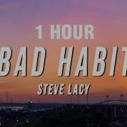 Bad Habit 1 Hour