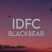 Idfc Slowed Blackbear