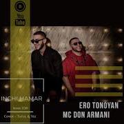 Ero Tonoyan Mc Don Armani Inchi Hamar Remix