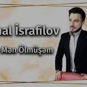 Ramal Bəlkə Mən Ölmüşəm Mp3