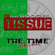 The Time Tik Tak Feat Googirl