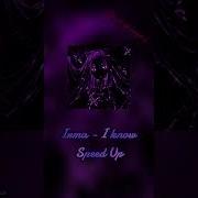 Irma I Know Speed Up
