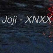 Joji Xnxx Lyrics