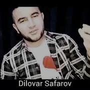 Диловар Сафаров Чи Мехурам Аз Кучо Меёбам