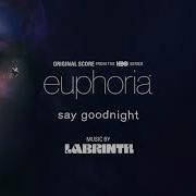 Labrinth Say Goodnight Official Audio Euphoria Original Score From