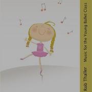 Rob Thaller Music For Yuang Ballet Class