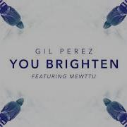 You Brighten Feat Mewttu