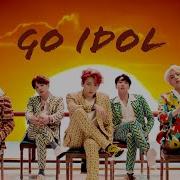 Bts Idol X Go Go Mashup