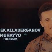 Arslonbek Allaberganov Muhayyo