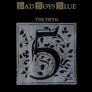 1989 Album Bad Boys Blue The Fifth