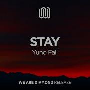 Yuno Fall Stay