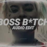 Boss Bitçh Edit Audio