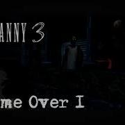 Granny 3 Ost Game Over