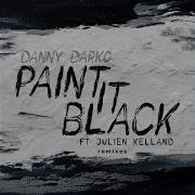 Danny Darko Paint It Black Nepokritov Remix Feat Julien Kelland