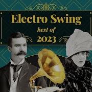 Electro Swing Mix Best