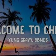 Yung Gravy Bbno Welcome To Chilis Lyrics