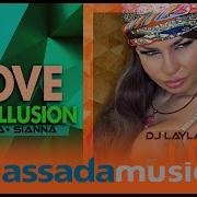 If Love Is An Illusion Dj Layla Sianna