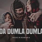 Da Dumla Dumla Da Made In Romania Srab Remix