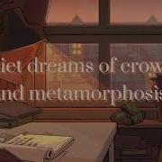 Music Ibrahim Quiet Dreams Of Crowns And Metamorphosis Lofi 1Hrs