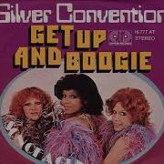 Get Up And Boogie Thats Right Silver Convention