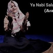 Ya Nabi Salam Alayka By Yumna Ajin