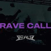 Beauz Rave Call