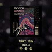 Boom Original Mix Rhobee