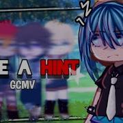 Клип На Песню Nightcore Take A Hint Gacha Life