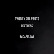 Acapella Heathens Twenty One Pilots Cover
