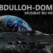 Abdulloh Domla Musibat Bu Nemat