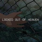 Locked Out Of Heaven Tiktok