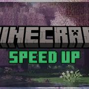 Музыка Из Minecraft Speed Up