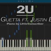 David Guetta 2U Ft Justin Bieber Piano Cover