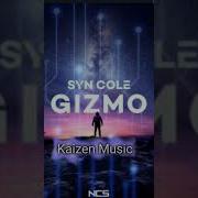 Syn Cole Gizmo Advanced Ncs Release