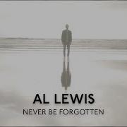 Al Lewis Never Be Forgotten