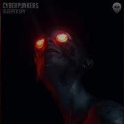 Cyberpunkers Sleeper Spy