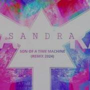Sandra Sun Of A Time Machins Remix