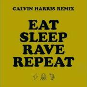 Eat Sleep Rave Repeat Feat Beardyman Calvin Harris Remix