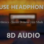 Sweet Dreams 8D Audio