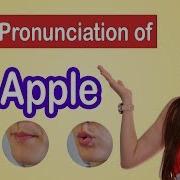 How To Pronounce Apple Pronunciation Of Apple